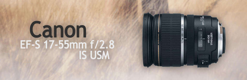 Canon EF-S 17-55mm f/2.8 IS USM