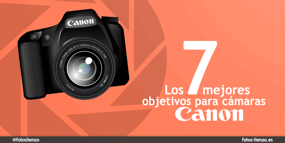 Mejores objetivos Canon